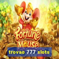 trovao 777 slots